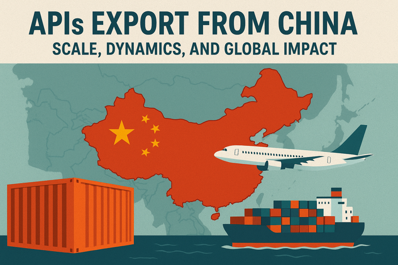 APIs Export from China: Scale, Dynamics, and Global Impact
